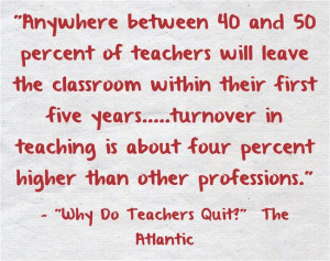 Quote Of The Day: “Why Do Teachers Quit?”