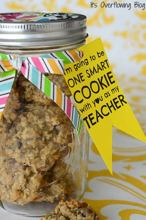 Smart Cookie Gift – Put some homemade cookies in a mason jar, put ...