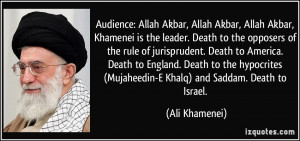 Audience: Allah Akbar, Allah Akbar, Allah Akbar, Khamenei is the ...