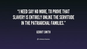 quote-Gerrit-Smith-i-need-say-no-more-to-prove-235301.png