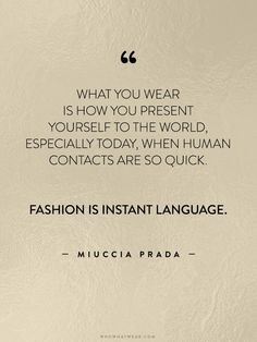 What you wear is how you present yourself to the world, especially ...