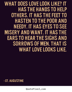 love looks like st augustine more love quotes inspirational quotes ...