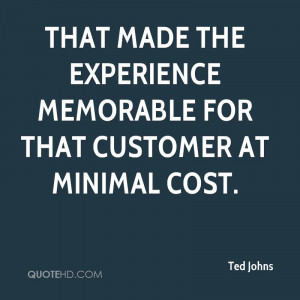 That Made The Experience Memorable For That Customer At Minimal Cost ...