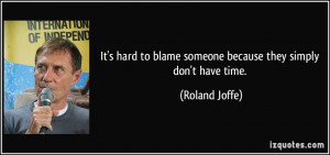 It's hard to blame someone because they simply don't have time ...