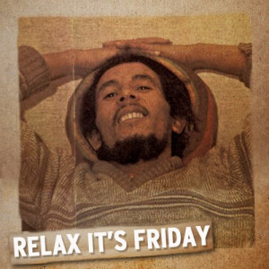Bob Marley – Relax It’s Friday