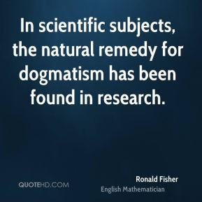 Ronald Fisher Quotes