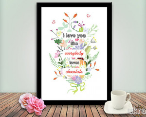 ... Day Print,Printable Love quote,I love you print,Custom print