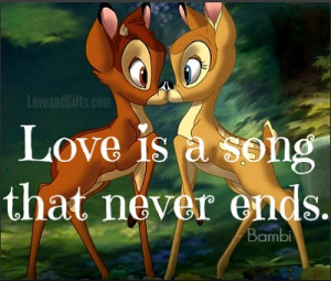 Bambi Quotes Love Is A Song That Never Ends Top 20 love quotes from ...