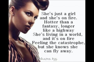 Alicia Keys.. girl on fire quote.