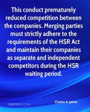 This conduct prematurely reduced competition between the companies ...