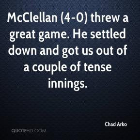 ... game. He settled down and got us out of a couple of tense innings
