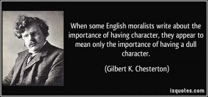 some English moralists write about the importance of having character ...