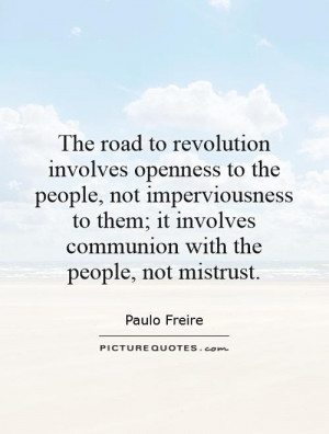 The road to revolution involves openness to the people, not ...