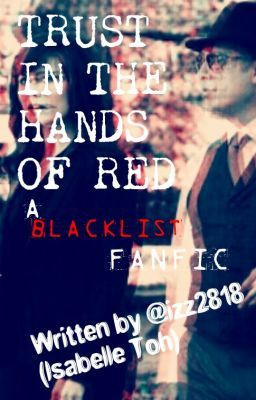 Trust in the hands of Red (The Blacklist, Liz Keen and Raymond 'Red ...