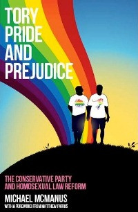 ... and Prejudice: The Conservative Party and Homosexual Law Reform