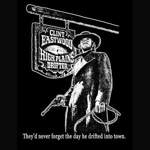 ... High Plains Drifter T-Shirt * Clint Eastwood, Western Movie, T-Shirt