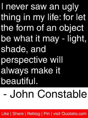 ... will always make it beautiful john constable # quotes # quotations