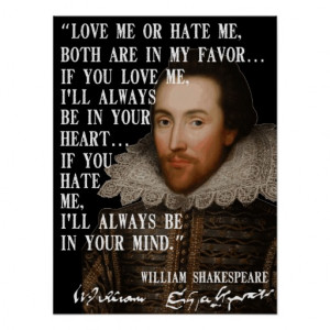 Love me or hate me, both are in my favor... posters