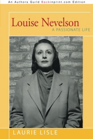 Louise Berliawsky Nevelson Quotes