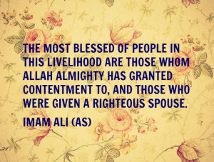 THE MOST BLESSED OF PEOPLE IN THIS LIVELIHOOD ARE THOSE WHOM ALLAH ...
