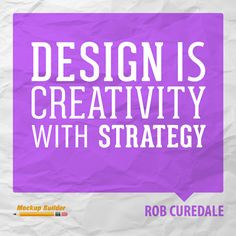 Design is creativity with strategy #design #quotes #designquote #quote ...