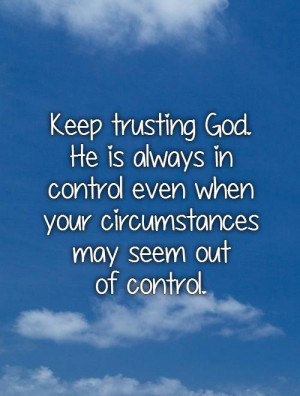 God Is Always in Control Quotes
