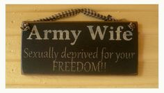 Army wives: sexually deprived for your freedom. I'm very excited to ...