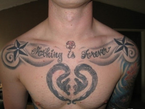 chest tattoos for men quotes sayings , special tattoo for men