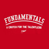 Fundamentals - A Crutch for the TalentlessNew Kenny Powers shirt added ...