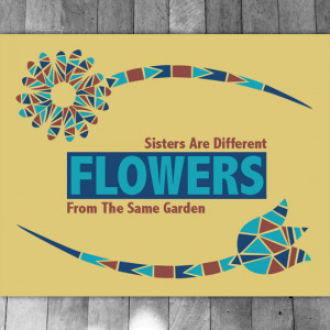 Sisters Printable Quote, Sisters Are Different Flowers From ...