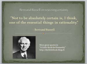 Bertrand Russell on rejecting certainty