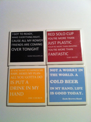 song quote coasters by ESYDesignes on Etsy, $10.00 Toby Keith, Eric ...