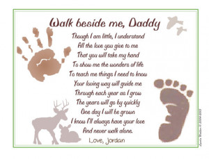 Walk Beside Me Daddy© Poem Baby / Child Handprint / Footprint ~ New ...