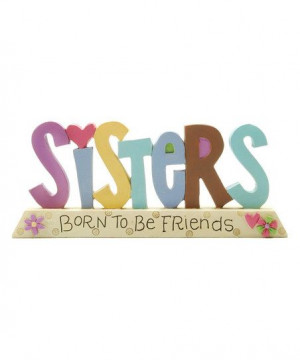 Sisters Born to be Friends' Block