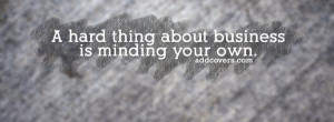Minding your own Business {Funny Quotes Facebook Timeline Cover ...