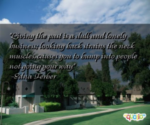 Living the past is a dull and