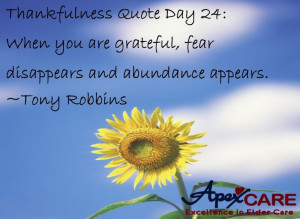 ... fear disappears and abundance appears. ~Tony Robbins #thankful #quote