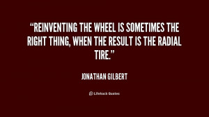 Reinvent The Wheel Quotes