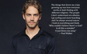 Quotes from Paul Walker