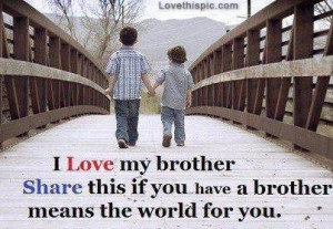 love it i love my brother