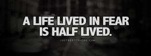 Life Lived In Fear Facebook Cover Photo