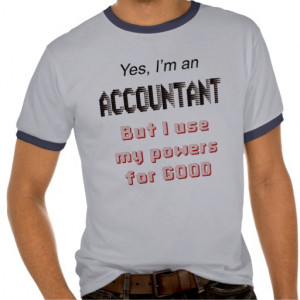 Accountant Powers Funny Office Humour Saying T-shirts