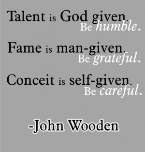 John Wooden Quote, What all coaches should teach their players!