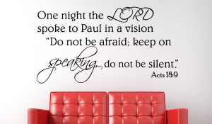 Acts 18:9 One night the Lord....Christian Wall Decal Quotes