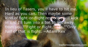 Top Quotes About Fight Or Flight Response