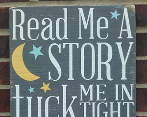 12x22 Nursery Art -- Read Me A Story / Tuck Me In Tight / Say A Sweet ...