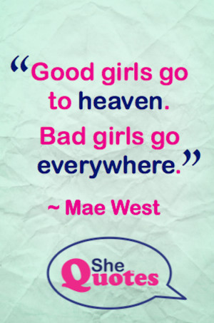 Mae West on good behaviour #SheQuotes #Quote #humour #sexuality #fun # ...