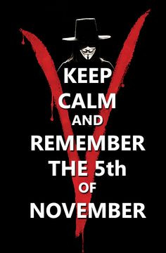 Keep Calm and Remember The 5th of November More