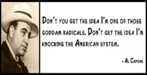 Don’t you get the idea i’m one of those goddam radicals,don’t ...