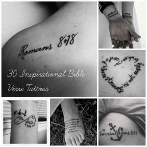 30 Inspirational Bible Verse Tattoos. These are beautiful..and they ...